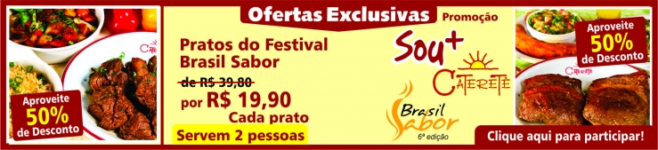 50% de Desconto nos Pratos do Festival Brasil Sabor